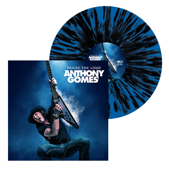 Anthony Gomes "Praise The Loud" 'Black & Blue' Splatter Vinyl (Limited Edition)